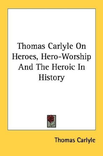 Cover of On Heroes, Hero-Worship, and the Heroic in History (agentic)